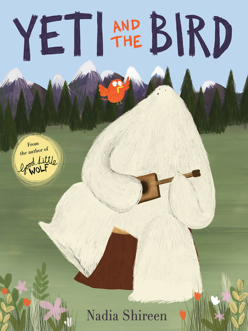 Title details for Yeti and the Bird by Nadia Shireen - Wait list